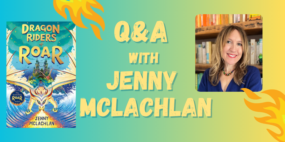 Q&A With Jenny McLachlan, Author of Dragon Riders of Roar