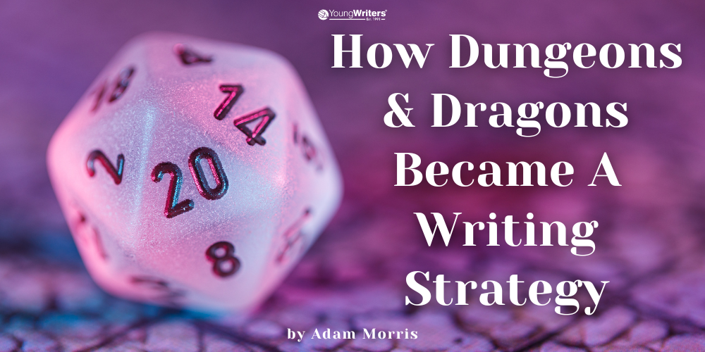 How Dungeons & Dragons Became A Writing Strategy 