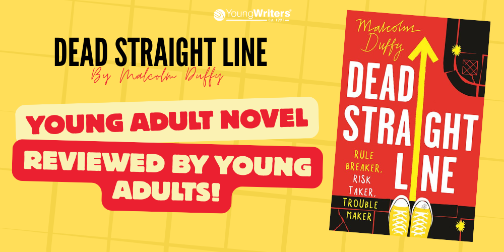 Dead Straight Line - Student Reviews!